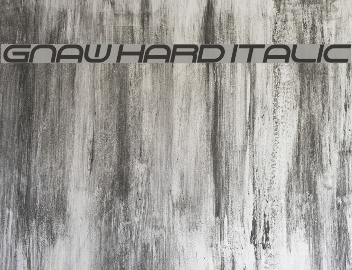 Gnaw Hard Italic फ़ॉन्ट examples