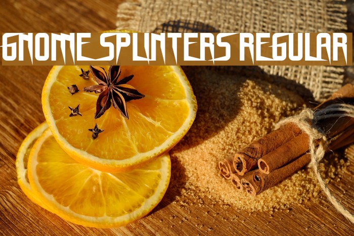 Gnome Splinters Regular Schriftart examples