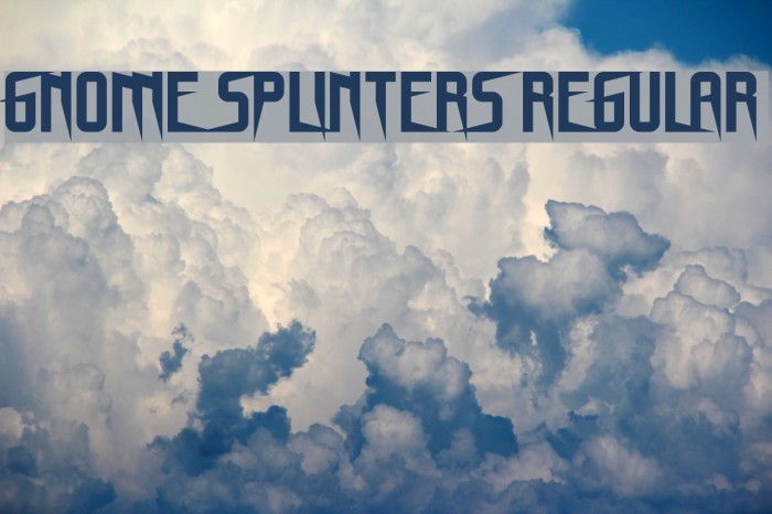 Gnome Splinters Regular Schriftart examples