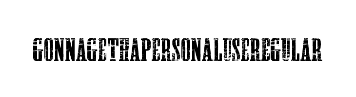 GONNA GETHA PERSONAL USE Regular  免费字体下载