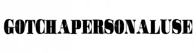 GOTCHA PERSONAL USE  Frei Schriftart Herunterladen