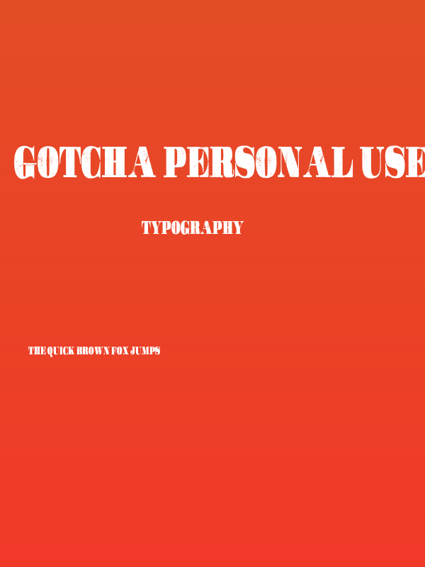 GOTCHA PERSONAL USE Poster