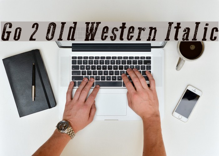 Go 2 Old Western Italic Font examples