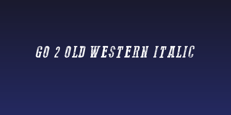 Go 2 Old Western Italic Social Header