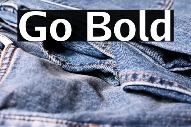 Go Bold Example 1