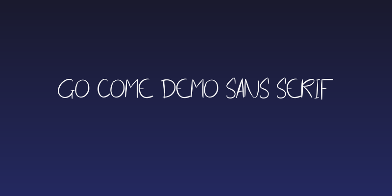 Go Come Demo Sans Serif Social Header