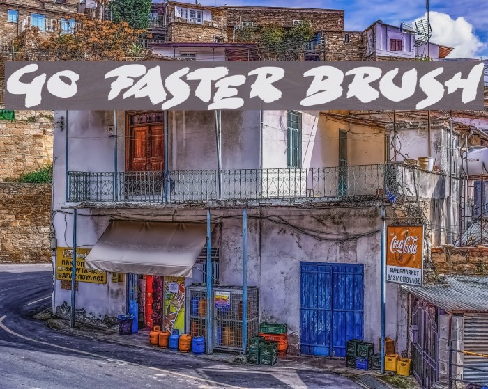 Go Faster Brush Font examples
