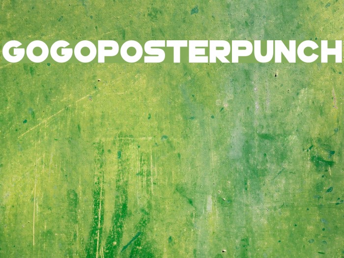 GoGoPosterPunch Font examples