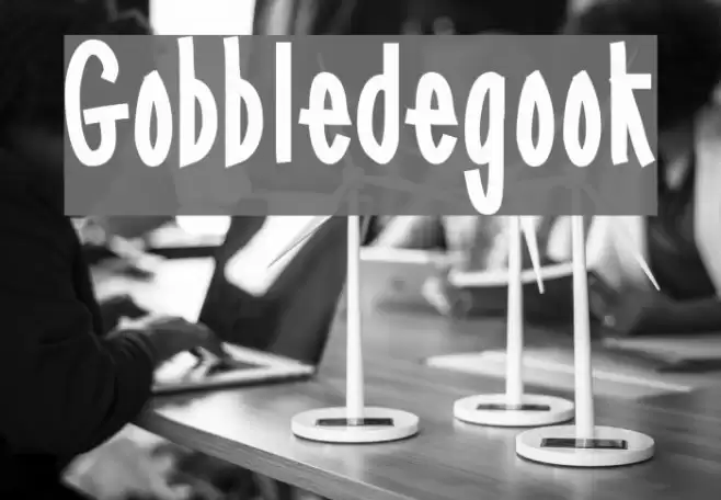 Gobbledegook Polices examples