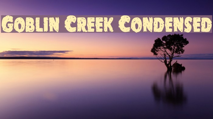Goblin Creek Condensed Font examples