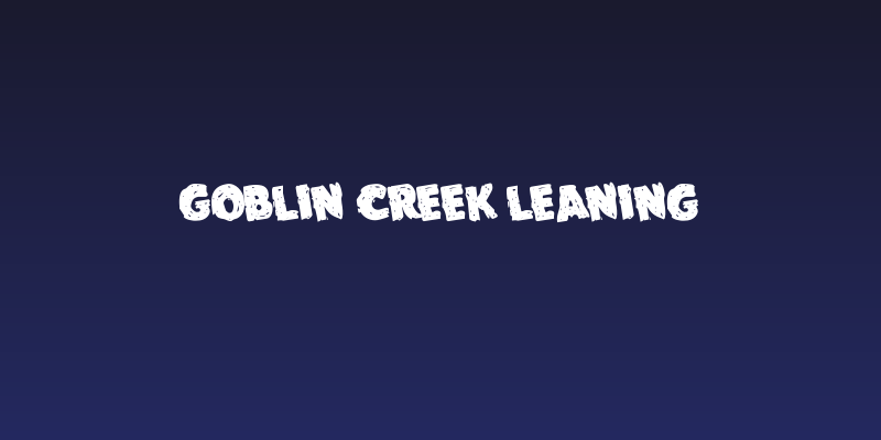 Goblin Creek Leaning Social Header