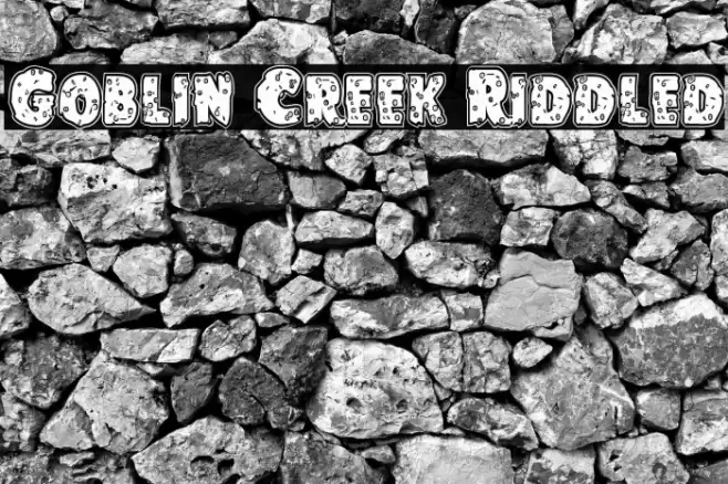 Goblin Creek Riddled Font examples