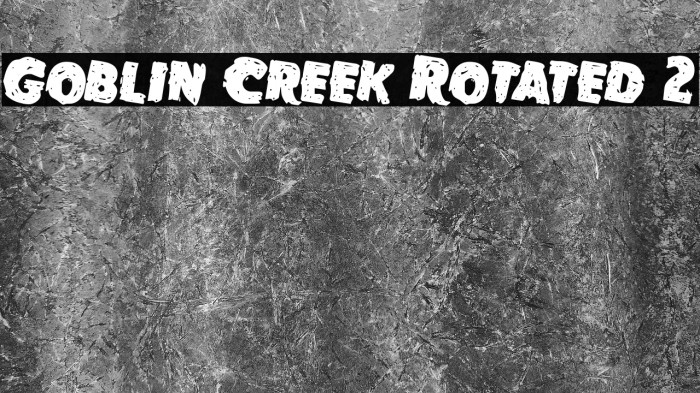 Goblin Creek Rotated 2 Font examples
