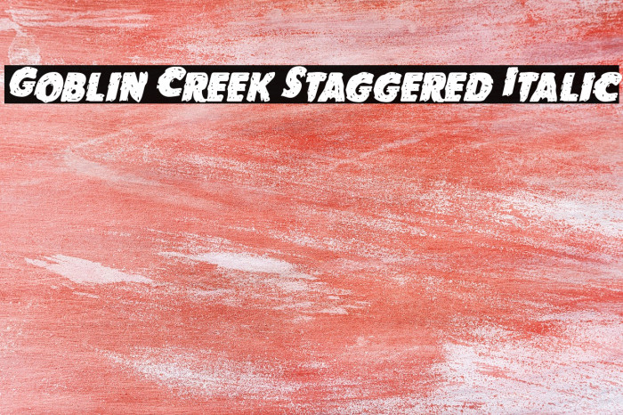 Goblin Creek Staggered Italic Font examples