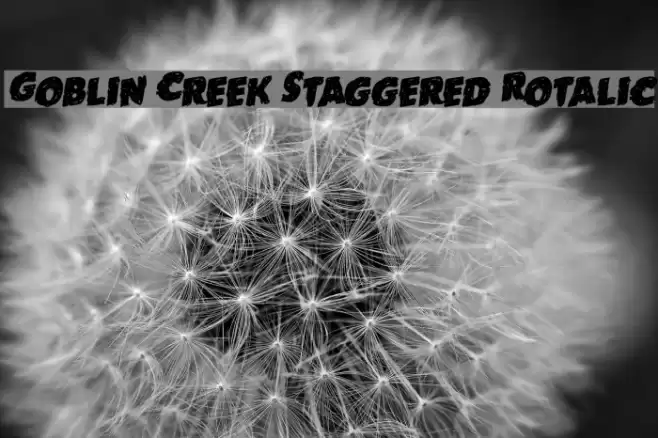 Goblin Creek Staggered Rotalic Font examples