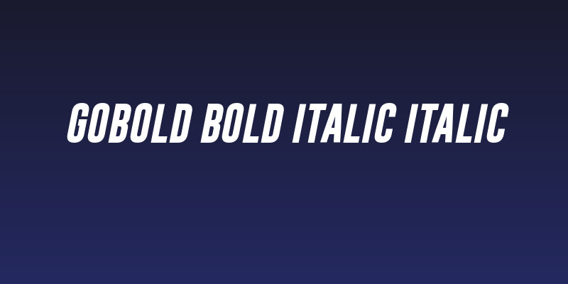 Gobold Bold Italic Italic Social Header