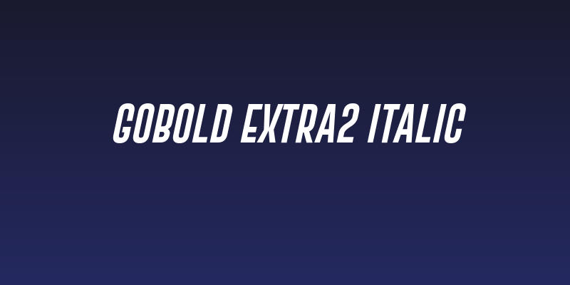 Gobold Extra2 Italic Social Header