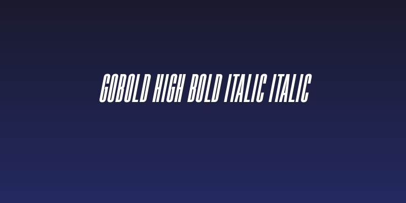 Gobold High Bold Italic Italic Social Header