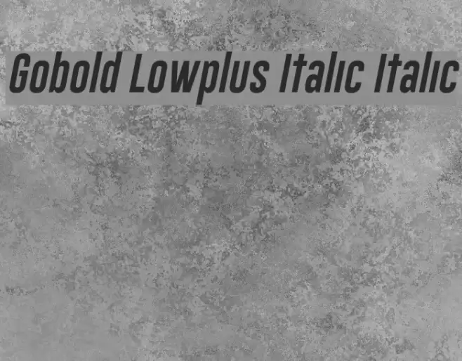 Gobold Lowplus Italic Italic Font examples
