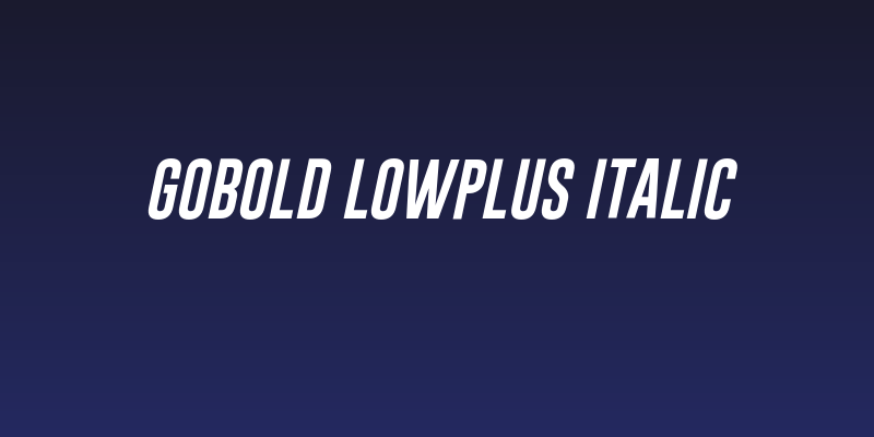 Gobold Lowplus Italic Social Header