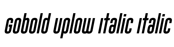 Gobold Uplow Italic Italic Font