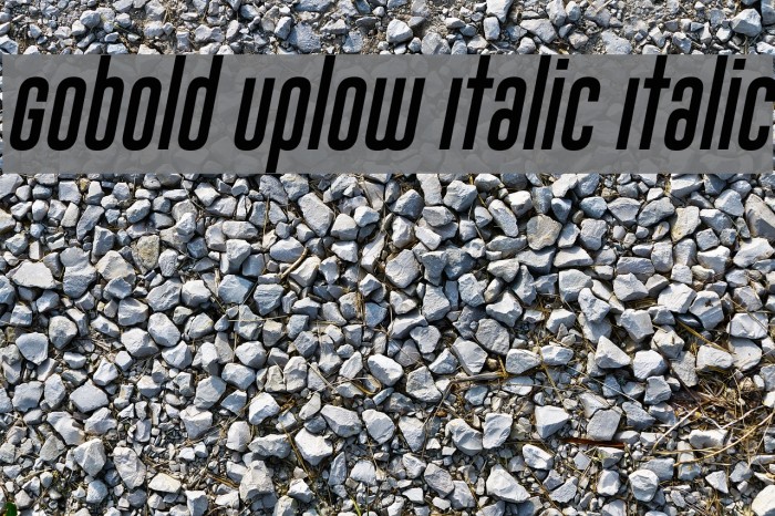 Gobold Uplow Italic Italic Font examples