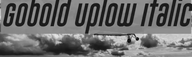 Gobold Uplow Italic Font examples