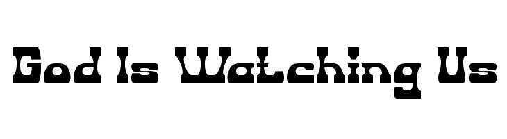 God Is Watching Us Font - FFonts.net