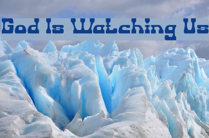 God Is Watching Us Example 2