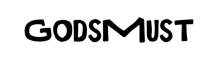 Gods Must  Free Fonts Download