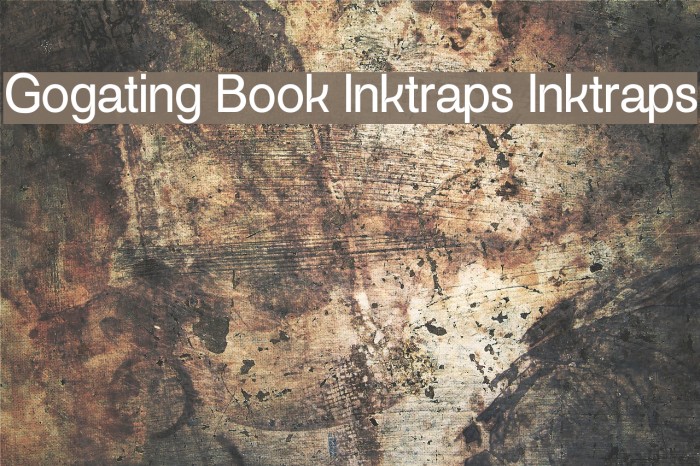 Gogating Book Inktraps Inktraps Font examples