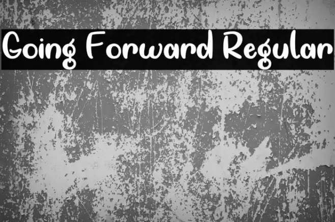 Going Forward Regular Font examples