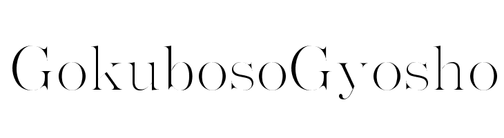 GokubosoGyosho Font