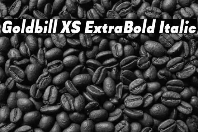 Goldbill XS ExtraBold Italic Font examples