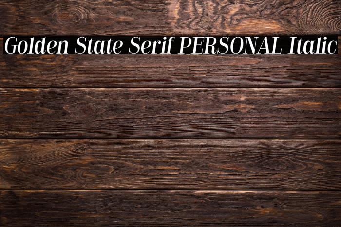 Golden State Serif PERSONAL Italic Example 2