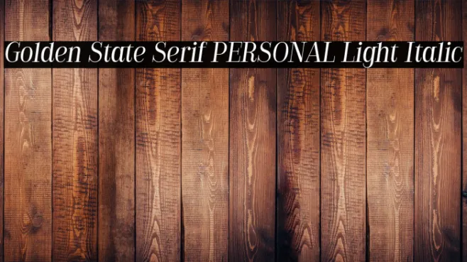 Golden State Serif PERSONAL Light Italic Example 2