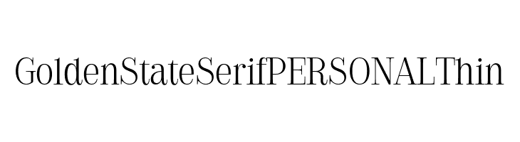 Golden State Serif PERSONAL Thin  les polices de caractères gratuit tlcharger