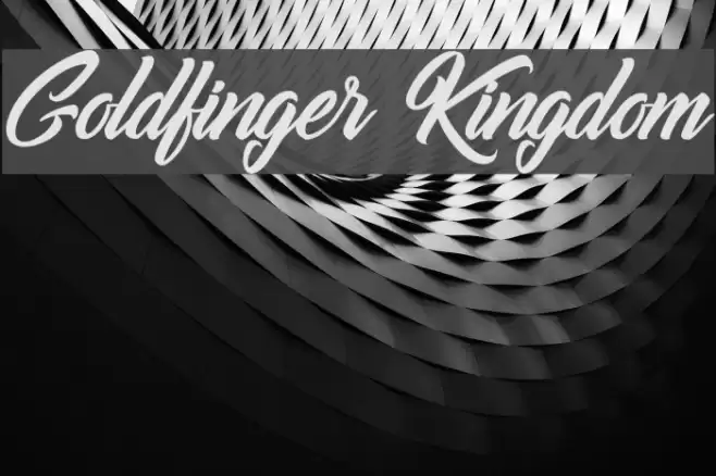 Goldfinger Kingdom Font examples