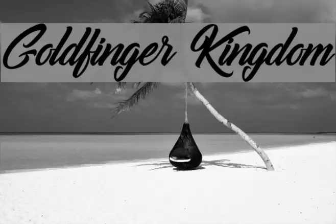 Goldfinger Kingdom Font examples