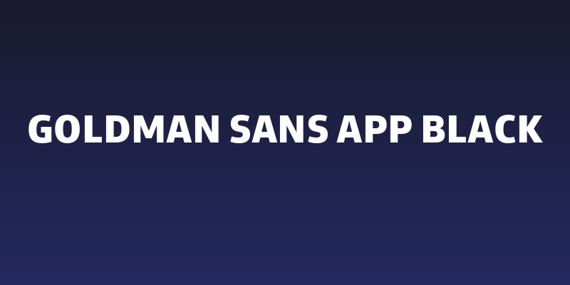 Goldman Sans App Black Social Header