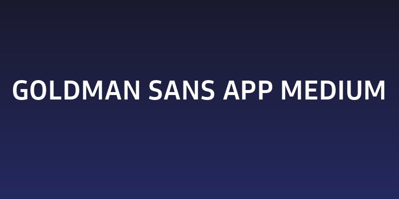 Goldman Sans App Medium Social Header