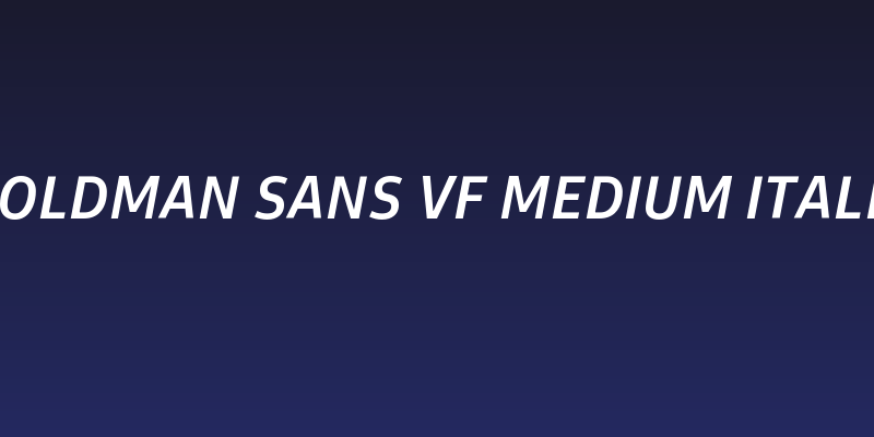 Goldman Sans VF Medium Italic Social Header