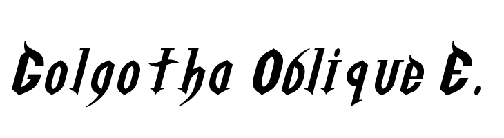 Golgotha Oblique E. Font