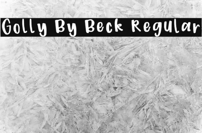 Golly By Beck Regular Шрифта examples