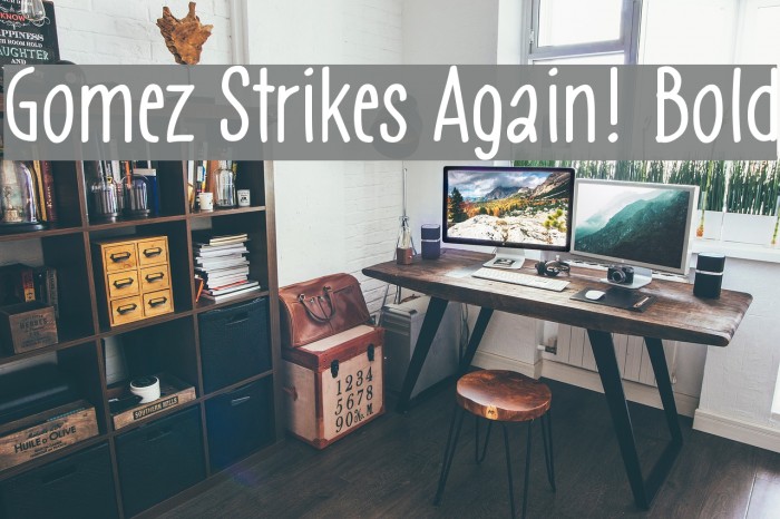 Gomez Strikes Again! Bold Font examples