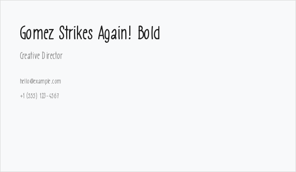 Gomez Strikes Again! Bold Business Card