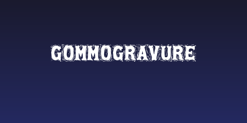 Gommogravure Social Header