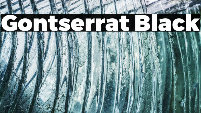 Gontserrat Black Example 3