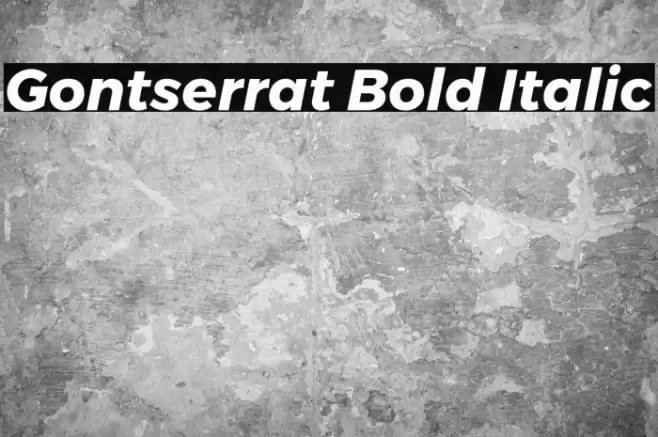Gontserrat Bold Italic Font examples