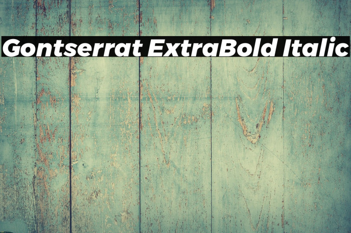 Gontserrat ExtraBold Italic Example 2